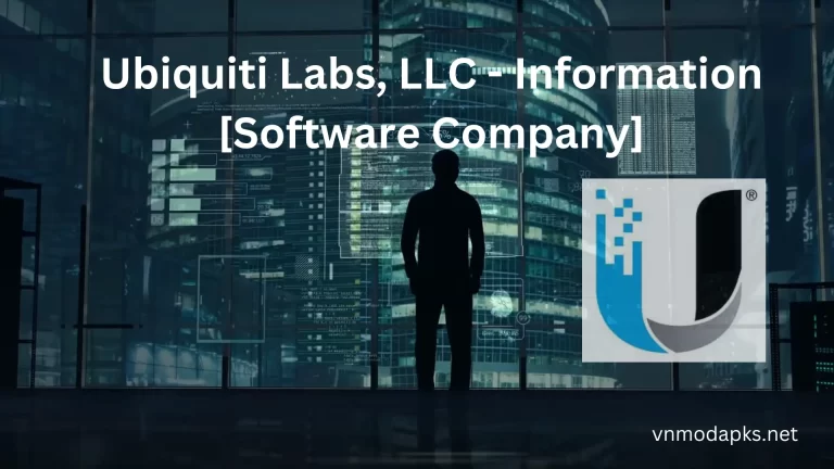 Ubiquiti Labs, LLC – Information [Software Company]