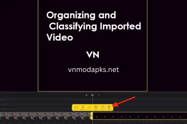 VN organizing and classifying imported videos.